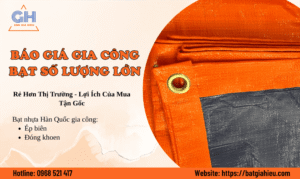 Báo Giá Gia Công Bạt Số Lượng Lớn Rẻ Hơn Thị Trường 2025 – 2026: Lợi Ích Của Mua Tận Gốc